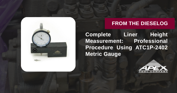 Complete Liner Height Measurement: Professional Procedure Using ATC1P-2402 Metric Gauge